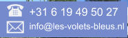 +31 6 19 49 50 27  info@les-volets-bleus.nl